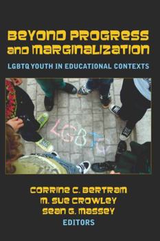 Paperback Beyond Progress and Marginalization: LGBTQ Youth in Educational Contexts Book