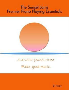 Paperback The Sunset Jams Premier Piano Playing Essentials Book