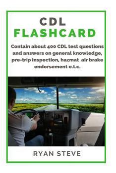 Paperback CDL Flashcard: Contain about 400 CDL test questions and answers on general knowledge, pre-trip inspection, air brake, HazMat e.t.c. Book