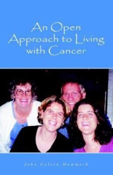Paperback An Open Approach To Living With Cancer Book