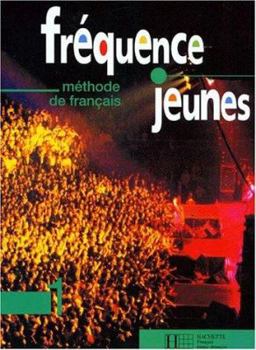 Paperback Frequence Jeunes: Methode De Francais (French Edition) [French] Book