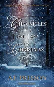 Paperback Chronicles of a Lost Boy on Christmas: A Heartwarming Story For All Ages Book