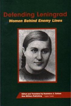 Paperback Defending Leningrad: Women Behind Enemy Lines Book