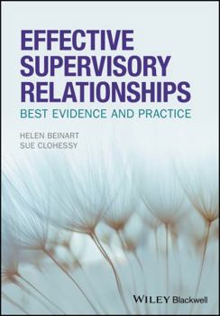 Paperback Effective Supervisory Relationships: Best Evidence and Practice Book