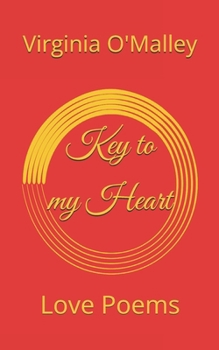 Key to my Heart: Love Poems