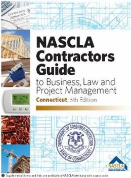 Spiral-bound NASCLA Contractors Guide to Business Law and Project Management Connecticut, 5th Edition Book