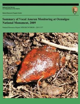 Paperback Summary of Vocal Anuran Monitoring at Ocmulgee National Monument, 2009 Book