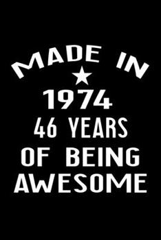 Paperback Made in 1974: 46 Year Old Birthday Gift for Men and Women Book