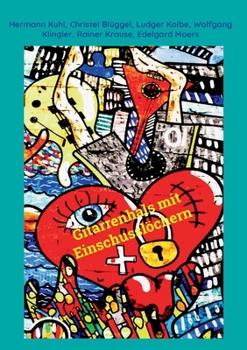 Gitarrenhals mit Einschusslöchern (German Edition)