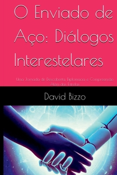 Paperback O Enviado De Aço: Diálogos Interestelares [Portuguese] Book