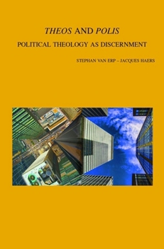Paperback Theos and Polis: Political Theology as Discernment Book