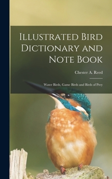 Hardcover Illustrated Bird Dictionary and Note Book: Water Birds, Game Birds and Birds of Prey Book