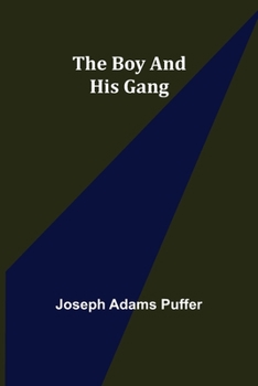 Paperback The Boy and His Gang Book