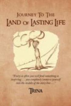 Paperback Journey to the Land of Lasting Life Book