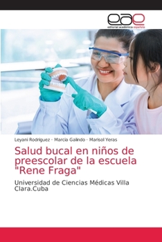 Paperback Salud bucal en niños de preescolar de la escuela "Rene Fraga" [Spanish] Book