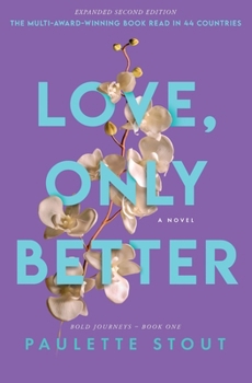 Love, Only Better: A Novel