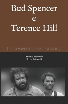 Paperback Bud Spencer e Terence Hill. Un compendio apologetico [Italian] Book