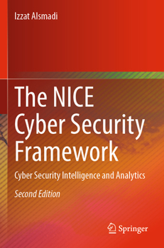 Paperback The Nice Cyber Security Framework: Cyber Security Intelligence and Analytics Book