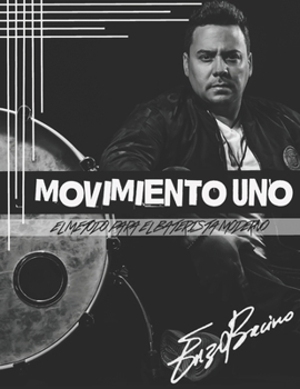Paperback Movimiento Uno: El Metodo Para El Baterista Moderno [Spanish] Book