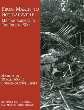 Paperback From Makin to Bougainville: Marine Raiders in the Pacific War Book