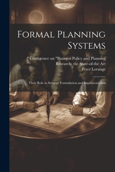 Paperback Formal Planning Systems: Their Role in Strategy Formulation and Implementation Book