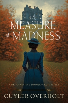 A Measure of Madness (Dr. Genevieve Summerford Mysteries)