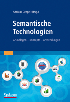 Hardcover Semantische Technologien: Grundlagen. Konzepte. Anwendungen. [German] Book