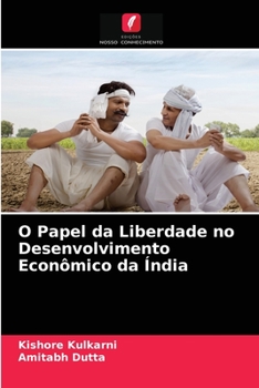 Paperback O Papel da Liberdade no Desenvolvimento Econômico da Índia [Portuguese] Book