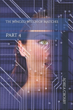 Paperback The Winged Witch of Matches: Part 4 Book