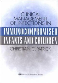 Infections in Immunocompromised Infants and Children