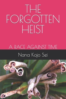 Paperback The Forgotten Heist: A Race Against Time Book