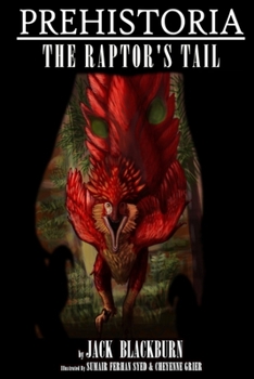 Paperback Prehistoria: The Raptor's Tail (Black and White) Book