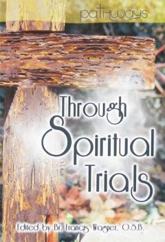 Paperback Through Spiritual Trials Book