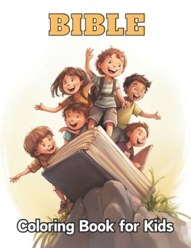 Paperback Bible Coloring Book for Kids: 100+ High-Quality and Unique Coloring Pages for All Ages Book