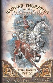 Paperback Badger Thurston and the Trouble at the Rodeo Book