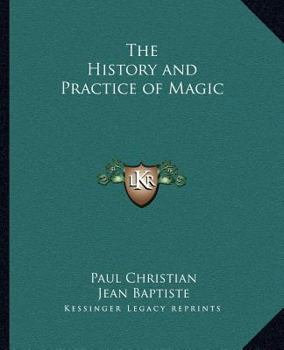 Paperback The History and Practice of Magic Book