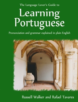 Paperback The Language Lover's Guide to Learning Portuguese Book