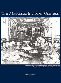 Hardcover The Mayaguez Incident Omnibus Book