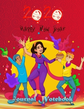 Paperback Happy New Year 2020 Journal Notebook: Journal, Diary, New Year Gift (100 Pages, Blank, 8.5 x 11) Lined Notebook.: Happy New Year 2020/ Journal Diary/N Book