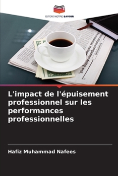 Paperback L'impact de l'épuisement professionnel sur les performances professionnelles [French] Book