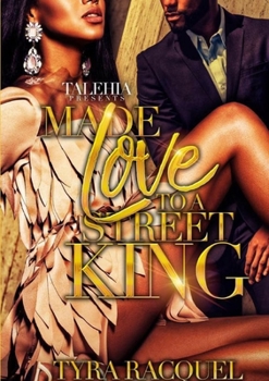 Paperback Made Love To A Street King Book