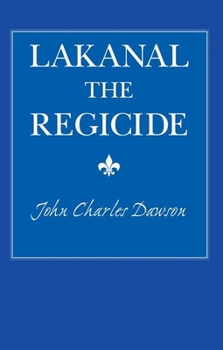 Paperback Lakanal the Regicide Book