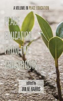Hardcover Peace Education from the Grassroots (Hc) Book