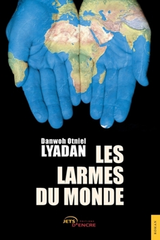 Paperback Les Larmes du monde [French] Book