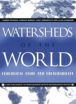 Paperback Watersheds of the World: Ecological Value and Vulnerability Book