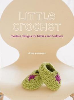 Paperback Random House Little Crochet: Modern Designs for Babies and Toddlers Book
