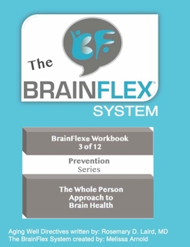 Paperback The BrainFlex System: The Whole Person Approach to Brain Health Book