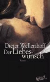 Paperback Der Liebeswunsch: Roman Book