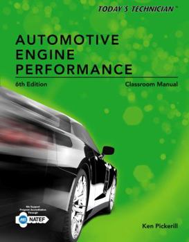 Paperback Classroom Manual - Today's Technician: Automotive Engine Performance Book