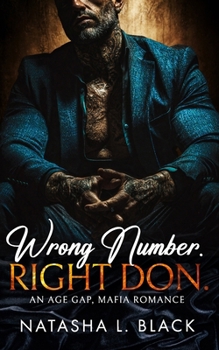Paperback Wrong Number. Right Don.: An Age Gap, Mafia Romance Book